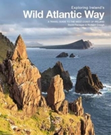 Image for Exploring Ireland's Wild Atlantic Way : A travel guide to the west coast of Ireland