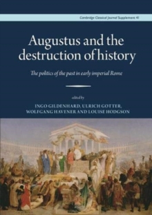 Image for Augustus and the Destruction of History