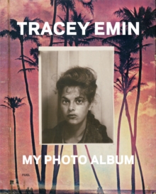 Image for Tracey Emin  : my photo album