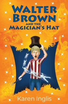 Image for Walter Brown and the Magician's Hat