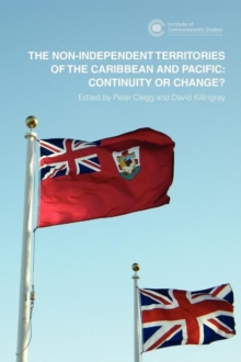 Image for The Non-Independent Territories of the Caribbean and Pacific: Continuity or Change?