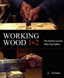 Image for Working Wood 1 & 2: the Artisan Course with Paul Sellers