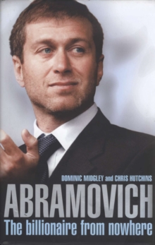 Image for Abramovich: the billionaire from nowhere