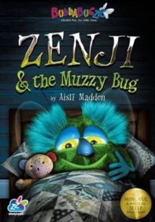 Image for Zenji and the Muzzy Bug : The Mindful & Magical Sleep Solution