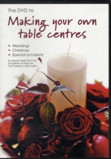 Image for A DVD for Making Your Own Table Centres