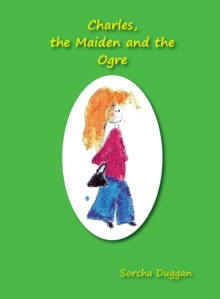 Image for Charles, the Maiden and the Ogre