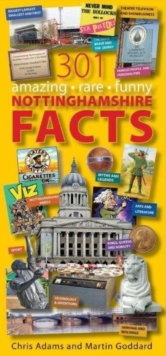 Image for 301 Amazing Rare Funny Nottinghamshire Facts