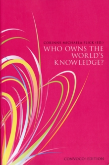 Image for Who Owns the World's Knowledge?