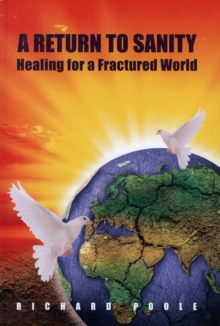 Image for A Return to Sanity : Healing for a Fractured World