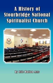Image for A History of Stourbridge National Spiritualist Church