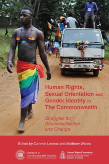 Image for Human rights, sexual orientation and gender identity in the Commonwealth  : struggles for decriminalisation and change