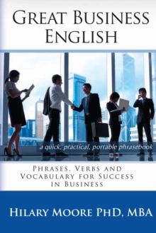 Image for Great Business English : Phrases, Verbs, and Vocabulary for Speaking Fluent English