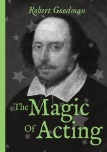 Image for The Magic of Acting : An Introductory Primer to 'Being-ness'