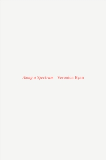 Image for Along a spectrum - Veronica Ryan