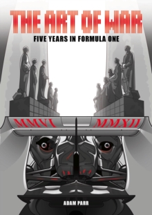 Image for Art of War: Five Years in Formula One