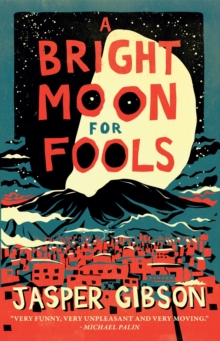 Image for A Bright Moon for Fools