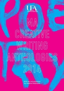 Image for UEA Creative Writing Anthology Poetry 2014