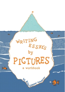 Image for Writing essays by pictures  : a workbook