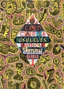 Image for Fast Cars and Ukuleles: A Jonny Hannah A to Z