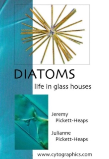 Image for Diatoms : Life in Glass Houses
