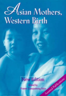 Image for Asian Mothers, Western Birth : Pregnancy, Childbirth, and Childrearing : the Asian Experience in an English-speaking Country