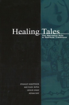 Image for Healing Tales : The Narrative Arts in Spiritual Traditions