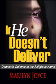 Image for If He Doesn't Deliver: Domestic Violence in the Religious Home