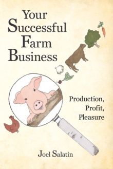 Image for Your Successful Farm Business : Production, Profit, Pleasure