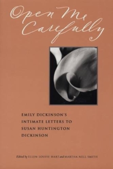 Image for Open Me Carefully : Emily Dickinson's Intimate Letters to Susan Huntington Dickinson