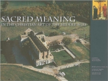 Image for Sacred Meaning in the Christian Art of the Middle Ages