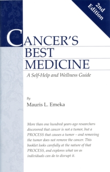 Image for Cancer's Best Medicine: A Self-Help and Wellness Guide