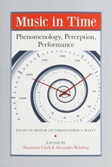Music in Time - Phenomenology, Perception, Performance