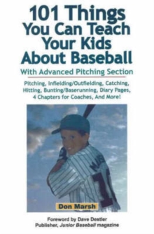Image for 101 Things You Can Teach Your Kids About Baseball