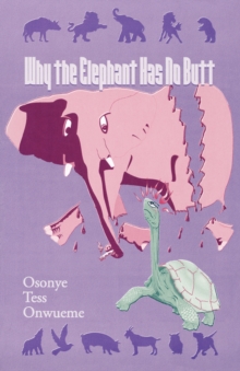 Image for Why the Elephant Has No Butt