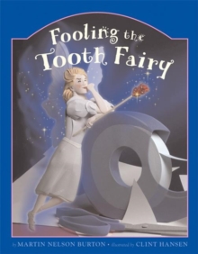 Image for Fooling the Tooth Fairy