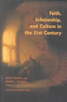 Image for Faith, scholarship, and culture in the 21st century