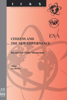 Citizens and the New Governance: Beyond New Public Management