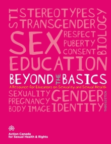 Image for Beyond the Basics : A Resource for Educators on Sexuality and Sexual Health