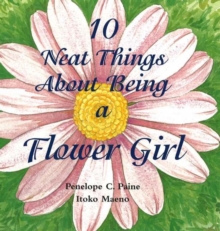 Image for 10 Neat Things About Being a Flower Girl
