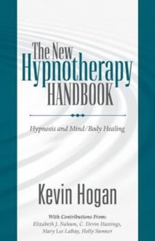 Image for New Hypnotherapy Handbook : Hypnosis and Mind Body Healing