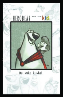 Herobear and the Kid