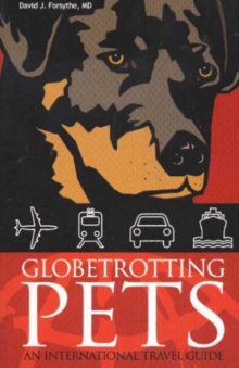 Image for Globetrotting Pets : An International Travel Guide