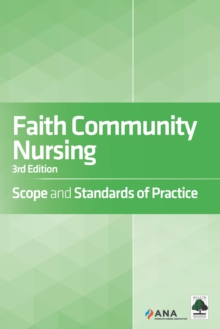 Image for Faith community nursing: scope and standards of practice.