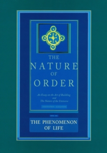 Phenomenon of Life: The Nature of Order, Book 1