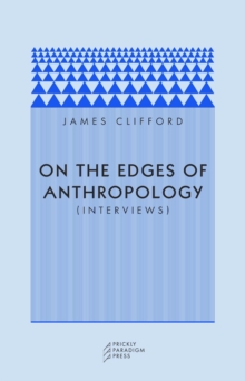 On the Edges of Anthropology