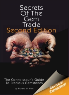 Secrets of the Gem Trade: The Connoisseur’s Guide to Precious Gemstones