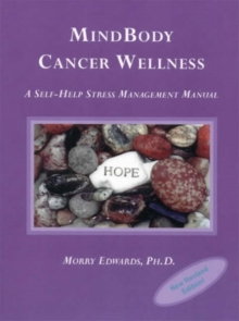 Image for Mindbody Cancer Wellness : A Self-Help Stress Management Manual