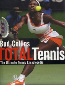 Image for Total tennis  : the ultimate tennis encyclopedia