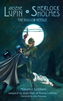 Image for Arsene Lupin Vs. Sherlock Holmes : The Hollow Needle