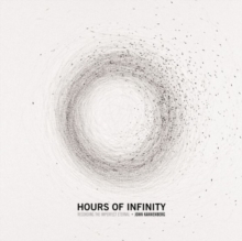 Image for Hours of infinity  : recording the imperfect eternal
